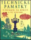 kolektiv autorů Technické památky v Čechách, na Moravě a ve Slezsku III., P-S