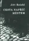 Romeo Cesta napříč městem