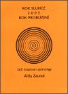 Zaurak Alita Rok slunce 2003 Rok probuzen