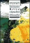 Solovjov Vladimír Krize západní filosofie