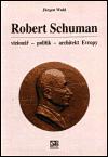 ISE-Institut pro stedoevropskou kulturu a politiku Robert Schuman - vizion- politik - architekt Evropy