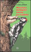 Argo Murphyho ekologické zákony pro každého