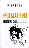 Karolinum Encyklopedie Jiřího Suchého, svazek 7 - Písničky To-Ž
