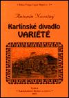 Novotný Antonín Karlínské divadlo Variété