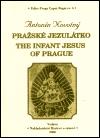 Novotný Antonín Pražská Jezulátko / The Infant Jesus of Prague