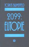 Evropsk literrn klub (ELK) 2099: Eutopie