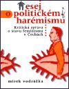 Vodrážka Mirek Esej o politickém harémisku