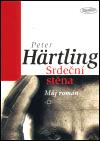 Härtling Peter Srdeční stěna