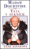 Argo Madam Doubtfire aneb Táta v sukních