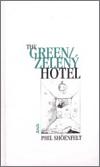 Maťa Zelený hotel/The Green Hotel