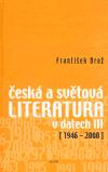 Host Česká a světová literatura v datech III (1946-2000)