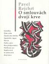 Rejchrt Pavel O smlouvách dvojí krve