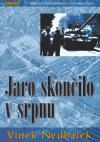 Ideál Jaro skončilo v srpnu