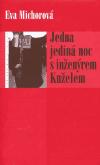 Eroika Jedna jediná noc s inženýrem Kuželem