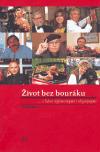 Olympia Život bez bouráku