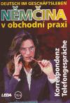 Leda Němčina v obchodní praxi - Korrespondenz, Telefongespräche