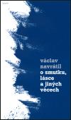 Torst O smutku, lásce a jiných věcech