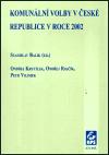 Mezinárodní politologický ústav Masarykovy univerzity Komunální volby v České republice v roce 2002