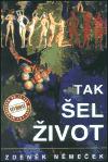 Němeček Zdeněk Tak šel život