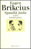Garamond Spanilá jízda a jiné krásné prózy