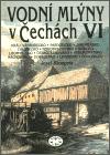 Libri Vodní mlýny v Čechách VI.