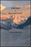 Šejn Bohumír Empirie a skutečnost