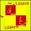 Maa Jak se Liek stal Likem