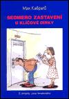 Cesta Sedmero zastavení u klíčové dírky