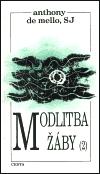 Cesta Modlitba žáby 2.díl