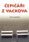 Slavíček Jiří Čepičáři z Vackova