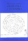 Radek Veselý Maturitní otázky - gramatika a stylistika