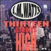 Watts John Thirteen Stories High