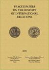 kolektiv autorů Prague papers on history of international relations 2009