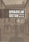 Divadelní ústav Divadelní ústav 1959 - 2009