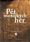 Divadelní ústav Pět mexických her