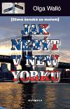 Olympia Jak nebýt v New Yorku