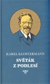 Klostermann Karel Světák z Podlesí
