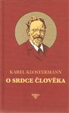 Klostermann Karel O srdce člověka