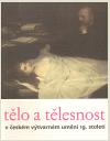 Západočeská galerie v Plzni Tělo a tělesnost v českém výtvarném umění 19. století