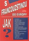 J&M S francouzštinou do Evropy