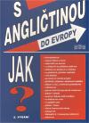 Měšťan Jan S angličtinou do Evropy