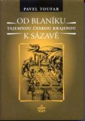 Start Od Blaníku k Sázavě - Tajemnou českou krajinou