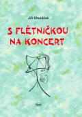 Churáček Jiří S flétničkou na koncert