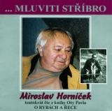 Hornek Miroslav Mluviti stbro - O rybch a ece - CD (Hornek Miroslav)