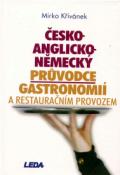 Leda esko-anglicko-nmeck prvodce gastronomi a restauranm provozem