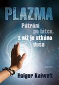 Eminent Plazma - pátrání po látce, z níž je utkána duše