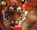 Fraus Slovo mají tygři (edice čti +)