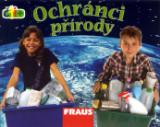 Fraus Ochránci přírody (edice čti +)