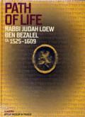 Academia Path of Life Rabbi Judah Loew ben Bezalel (ca. 1525-1609)