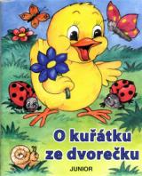 Junior O kuřátku ze dvorečku